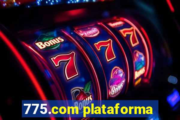 775.com plataforma